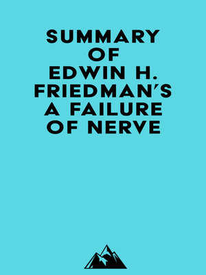 cover image of Summary of Edwin H. Friedman's a Failure of Nerve
